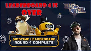 Leaderboard 4 for playbigtime is OVER [upl. by Akered]