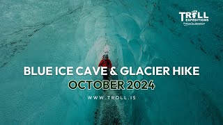 Skaftafell Blue Ice Cave amp Glacier Hike  October 2024 [upl. by Nosral896]