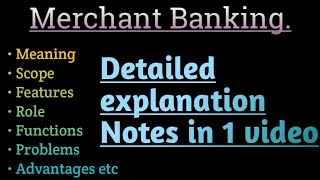 Merchant Banking  Role of Merchant Banker  Scope of Merchant Banking  Notes of Financial services [upl. by Elodea790]