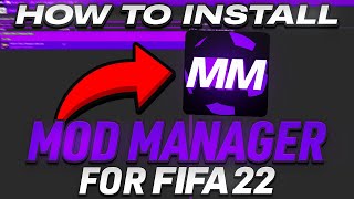 HOW TO INSTALL THE FIFA 22 MOD MANAGER USE MODS [upl. by Eillat]