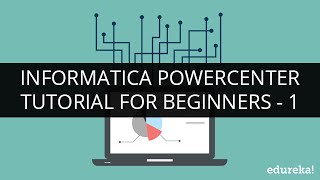 Informatica Tutorial For Beginners Part 1  Informatica PowerCenter Training  Informatica  Edureka [upl. by Annabella]