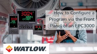 How to Configure a Program via the Front Panel of a Eurotherm EPC3000 [upl. by Deibel950]