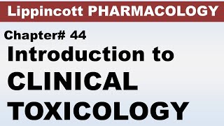 Chp44 Pharma Lippencott  Introduction to Clinical Toxicology  Pharmacology  Dr Asif Lectures [upl. by Ahsiela]