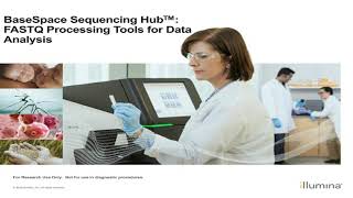 BaseSpace Sequence Hub FASTQ Processing Tools for Data Analysis [upl. by Judie]