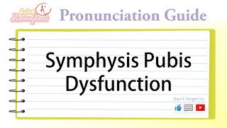 How to Pronounce Symphysis Pubis Dysfunction  SPD  Acing Mommyhood [upl. by Crescantia319]