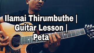 Ilamai Thirumbuthe Lesson  Petta  Anirudh  Rajinikanth  Isaac Thayil  Guitar Lesson [upl. by Ainala628]