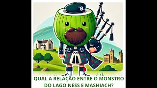 O ENCONTRO ENTRE O MONSTRO DO LAGO NESS E MASHIACH [upl. by Inaluiak]