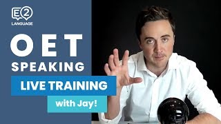 OET Speaking  LIVE TRAINING with Jay [upl. by Madelina]