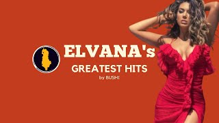 ELVANAS GREATEST HITS  By Bushi [upl. by Ludly]