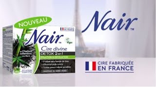 Nair Cire Divine Detox 2 en 1 au charbon Nair 2019 [upl. by Ardet]