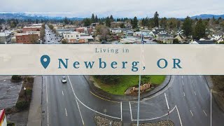 Top Reasons to Live in Newberg OR [upl. by Ardnwahs755]