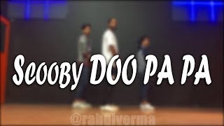 Scooby Doo Pa Pa Dance Video  Rahul Verma  Choreography [upl. by Mahtal784]