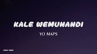 Yo Maps kale wemunandi Official lyrics [upl. by Clay]