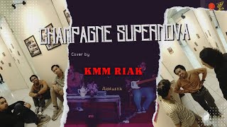 Champagne Supernova  Oasis Live Performance by KMM RIAK [upl. by Mildrid]