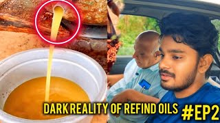 EXPOSED DRAK REALITY OF REFIND OIL  EP  2  Kannada vlogs [upl. by Scribner]