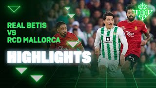 Resumen del partido Real Betis  RCD Mallorca  HIGHLIGHTS  Real BETIS [upl. by Francisco173]