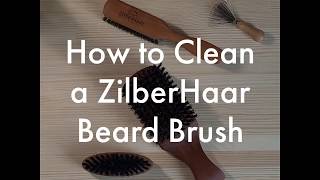 How to Clean a ZilberHaar Beard Brush [upl. by Annael]