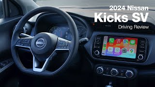 2024 Nissan Kicks SV  Driving Review [upl. by Ardle]