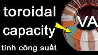 how to calculate capacity toroidal transformer [upl. by Olgnaed]