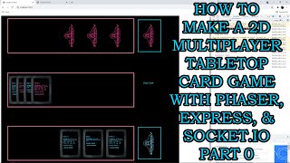 How to Build a Multiplayer Card Game with Phaser 3 Express and SocketIO  Part 0 Project Setup [upl. by Veedis]