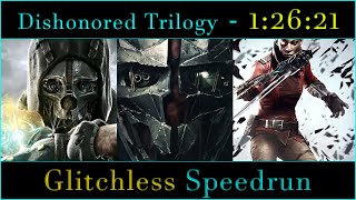 Dishonored  Trilogy ᵐᵒˢᵗˡʸ Glitchless Speedrun in 12621 [upl. by Assirual]