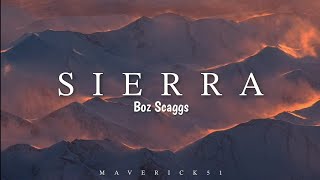 Sierra lyrics by Boz Scaggs ♪ [upl. by Anette108]