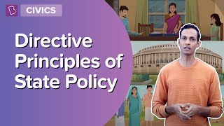 Directive Principles Of State Policy  Class 7  Civics  Learn With BYJUS [upl. by Gabby771]