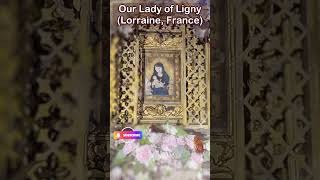 Our Lady of Ligny  Devotion and History from Lorraine France [upl. by Addison437]