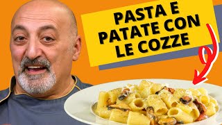 Pasta e patate con le cozze  un gustoso piatto napoletano potenziato [upl. by Isabel795]