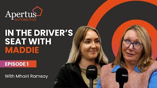 In the Drivers Seat with Maddie Ep 1  Mhairi Ramsay [upl. by Atirac]