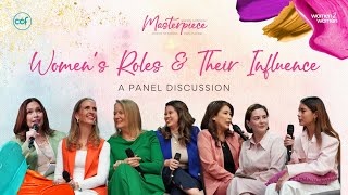 Womens Roles and their Influence A Panel Discussion  Masterpiece Conference [upl. by Nohsad921]