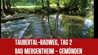 Tauber Radweg Tag 2 Bad Mergentheim  GemündenMain [upl. by Pittel]