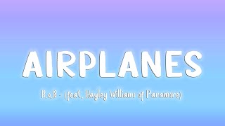 Airplanes  BoB feat Hayley Williams of Paramore LyricsVietsub [upl. by Terle795]