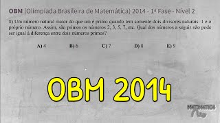 OBM  Olimpíada Brasileira de Matemática de 2014  DIFERENÇA ENTRE NÚMEROS PRIMOS  1ª Fase Nível 2 [upl. by Vashtia47]