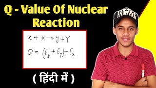 Q Value of nuclear reaction  Q of nuclear reaction [upl. by Jit]