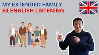 My extended family  grandparents cousins aunts and uncles  English listening  British accent [upl. by Aser]