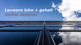 Lexware lohn  gehalt  Onlinekurs [upl. by Terra588]