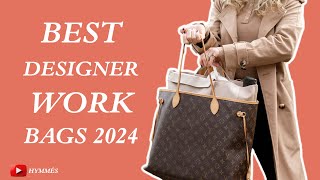 THE 10 BEST DESIGNER WORK BAGS 2024  Hymmes Luxury Vlog [upl. by Calder]