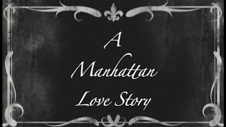 A Manhattan Love Story [upl. by Amble]