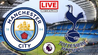 MAN CITY vs TOTTENHAM LIVE WATCHALONG [upl. by Old]