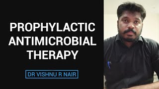 Prophylactic antimicrobial therapy  docvishnu [upl. by Akemhs448]