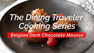 How To Make Belgian Dark Chocolate Mousse with Chef Jan Van Haute at Goodstone Inn [upl. by Yunick]