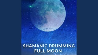 Shamanic Drumming Journey Full Moon [upl. by Haimerej]