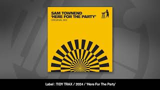 Sam Townend  Here For The Party [upl. by Gemoets]