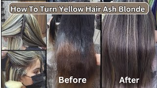 How to get Ash Blonde Hair from Yellow Golden Orange Hairs  Get Rid of Yellow Hairs [upl. by Campagna]