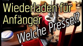 Wiederladen für Anfänger  welche Wiederladepresse [upl. by Mutat]