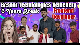 3 Years career break to Frontend developerbest software institute in chennaiBesant Technologies [upl. by Notsag697]