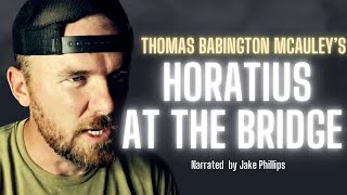 Horatius at the Bridge Ancient Roman Epic Audiobook [upl. by Tristis434]