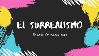 Qué es el SURREALISMO  El surrealismo surrealismo [upl. by Beisel520]