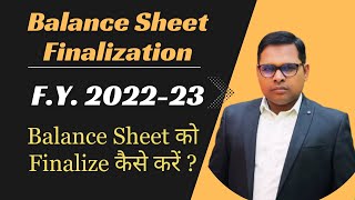 Balance Sheet Finalization  Accounts Finalization for Audit  Balance Sheet Kiase Finalize Karein [upl. by Adnarahs]